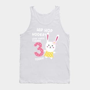 Hip Hop Hooray Look Who's Turning 3 Today! Tank Top